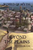 World of Myth 1 - Beyond the Plains