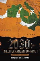 2030: Mediterranean Burning