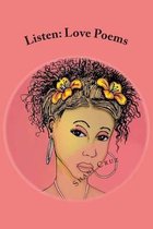 Listen: Love Poems