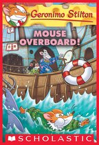 Geronimo Stilton 62 - Mouse Overboard! (Geronimo Stilton #62)