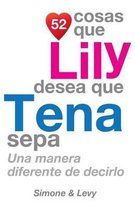 52 Cosas Que Lily Desea Que Tena Sepa