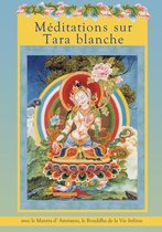 Pratiques - Méditations sur Tara blanche