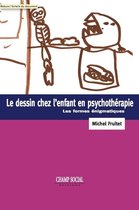 Psychanalyse et travail social - Le dessin chez l'enfant en psychothérapie