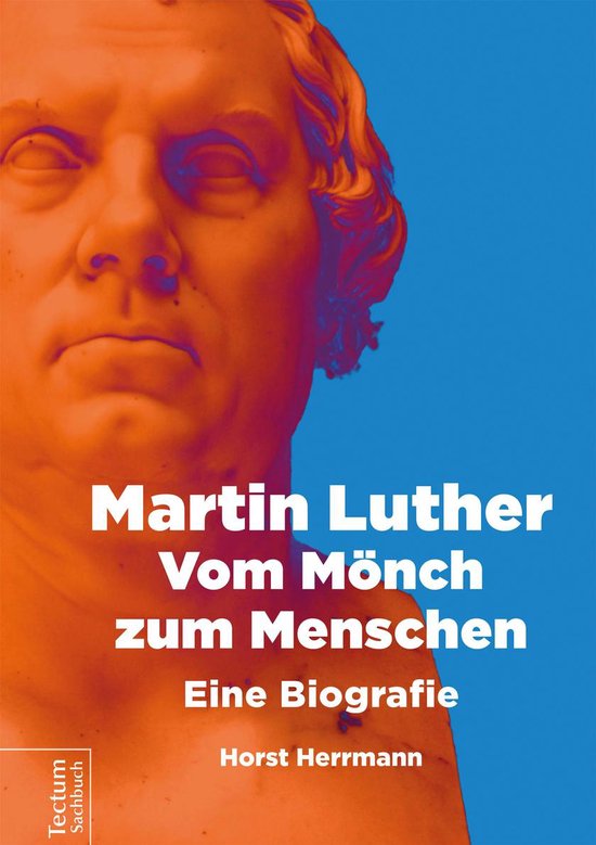 Martin Luther – Vom Mönch zum Menschen - cover