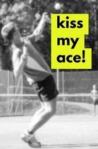 Kiss My Ace