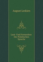 Laut- Und Formenlere Der Polabischen Sprache