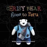 Chrisy Bear Goes to Peru