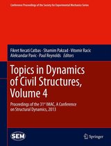 Conference Proceedings of the Society for Experimental Mechanics Series 39 - Topics in Dynamics of Civil Structures, Volume 4