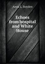 Echoes from hospital and White House