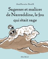 Sagesses et malices de Nasreddine le fou qui était sage - tome 1