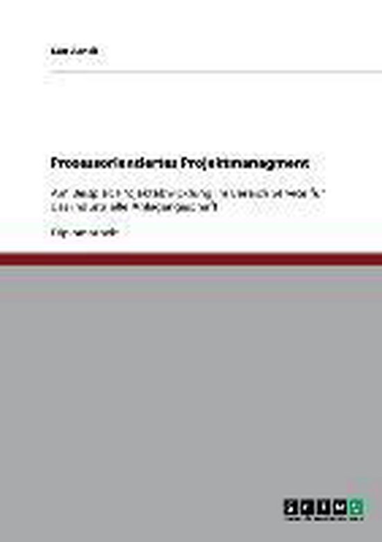 Prozessorientiertes Projektmanagment: Am Beispiel