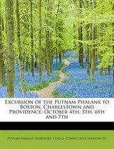 Excursion of the Putnam Phalanx to Boston, Charlestown and Providence