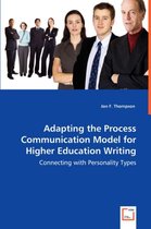 Adapting the Process Communication Model for Higher Education Writing - Connecting with Personality Types