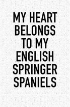 My Heart Belongs to My English Springer Spaniels