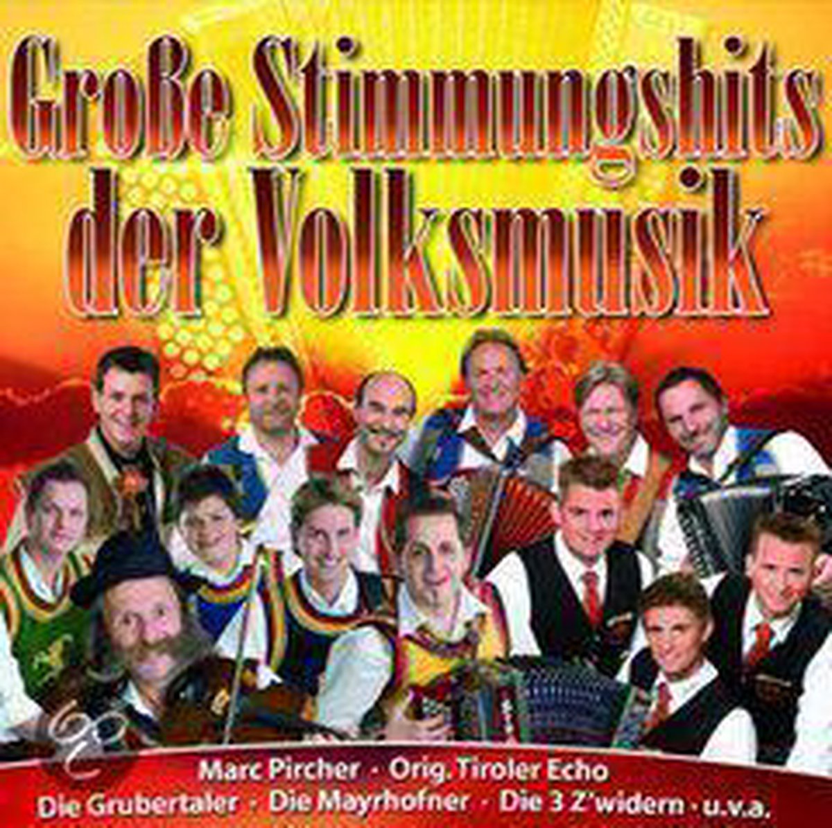 Grosse Stimmungshits der Volksmusik