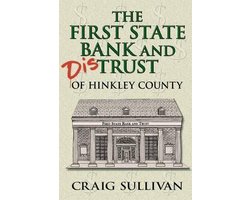 First State Bank and Distrust of Hinkley County