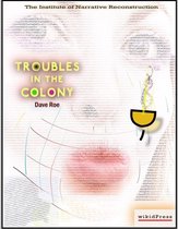 Troubles in the Colony