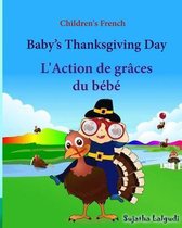Children's French: Baby's Thanksgiving Day. L'Action de graces du bebe