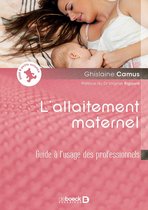 L'allaitement maternel : Guide à l'usage des professionnels