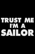 Trust Me I'm a Sailor