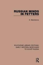 RLE: Early Western Responses to Soviet Russia- Russian Minds in Fetters