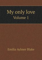 My only love Volume 1