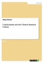 Confucianism and the Chinese Business Culture