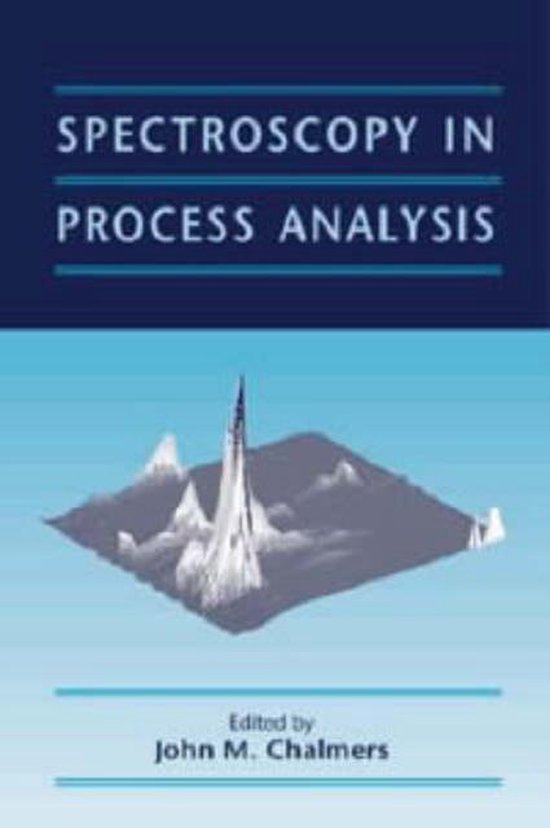Spectroscopy In Process Analysis, JM Chalmers 9781841270401 Boeken