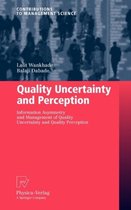 Quality Uncertainty and Perception