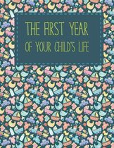 The First Year of Your Child's Life