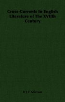 Cross-Currents In English Literature of The XVIIth Century