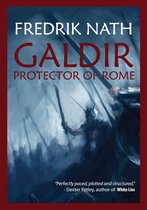 Barbarian Warlord Saga 3 - Galdir - Protector of Rome