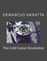 The Cold Fusion Revolution