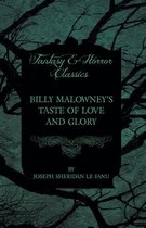 Billy Malowney's Taste of Love and Glory