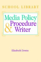 The School Library Media Policy and Procedure Writer