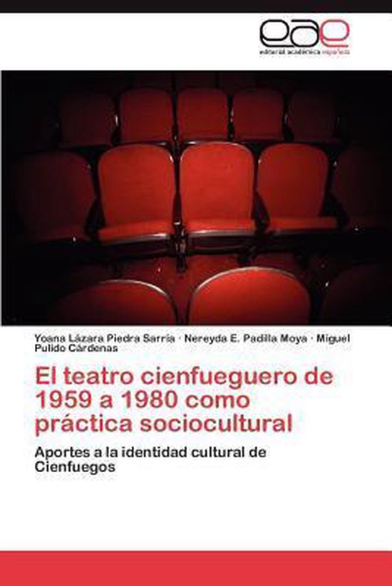 El teatro cienfueguero de 1959 a 1980 como práctica sociocultural