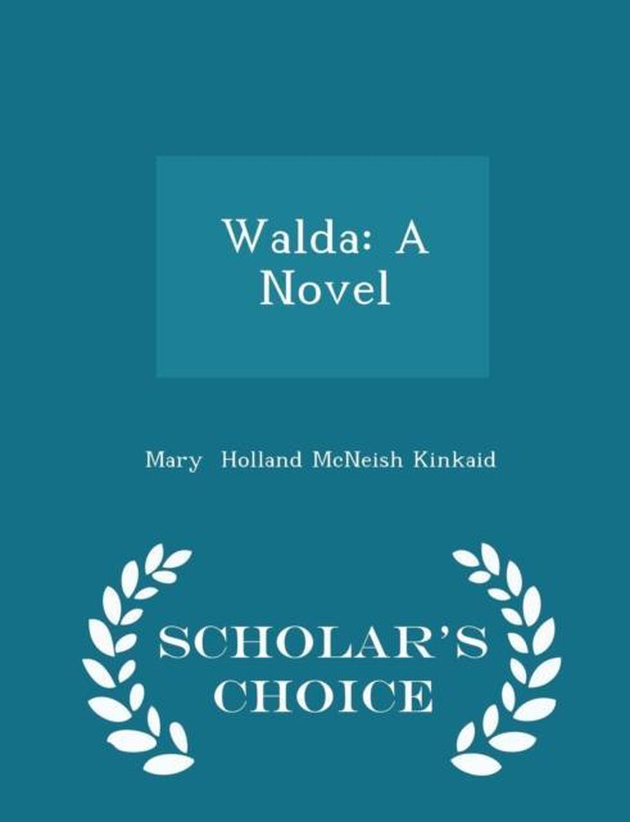 Walda van Mary Holland Mcneish Kinkaid
