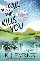 Pine Lake Inn Cozy Mystery 7 - The Fall That Kills You