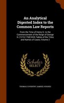 An Analytical Digested Index to the Common Law Reports