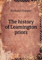 The history of Leamington priors