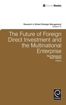 The Future of Foreign Direct Investment and the Multinational Enterprise