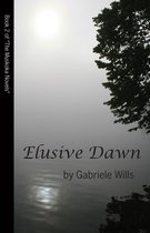 The Muskoka Novels 2 - Elusive Dawn