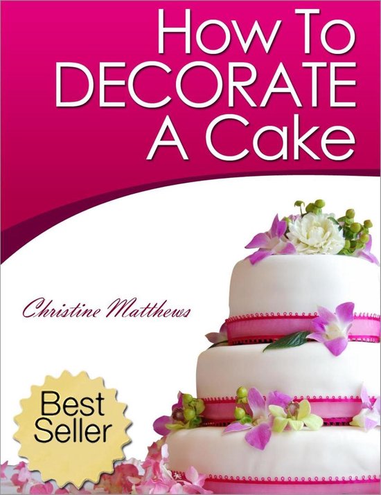Cake Decorating for Beginners 1 - How To Decorate A Cake - cover