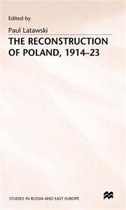 The Reconstruction of Poland, 1914-23