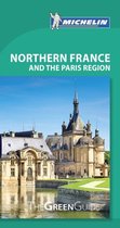Northern France & Paris Region - Michelin Green Guide
