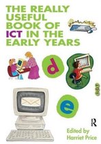The Really Useful-The Really Useful Book of ICT in the Early Years
