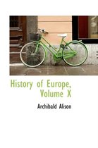 History of Europe, Volume X