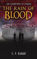 The Rain of Blood (the Champions of Zairon Book 2)
