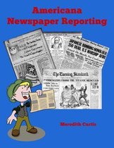 Americana Newspaper Reporting