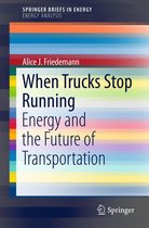 SpringerBriefs in Energy - When Trucks Stop Running